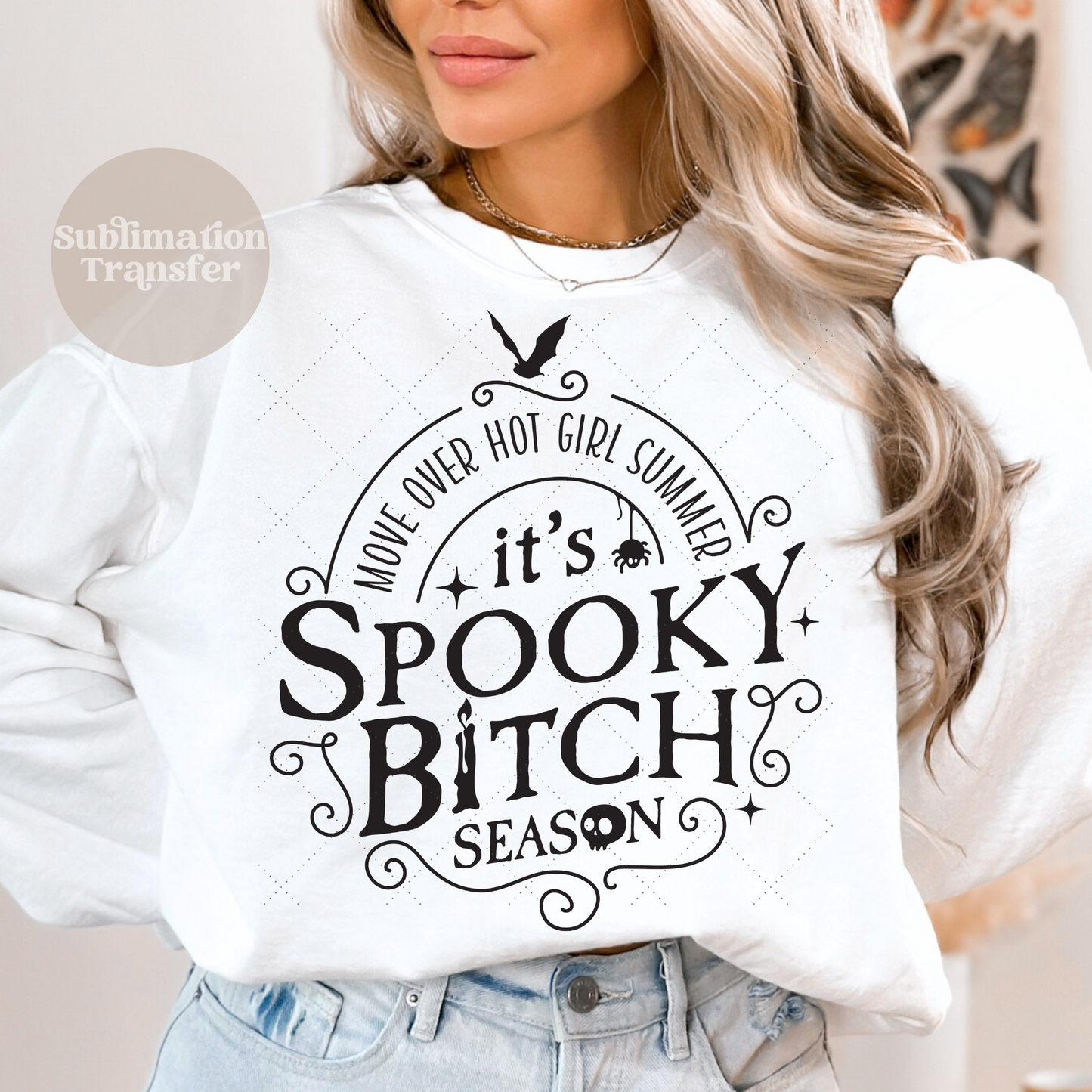 Move over hot girl summer | Sublimation transfer