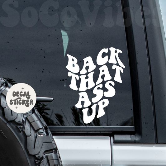 Car decal - Back that ass up