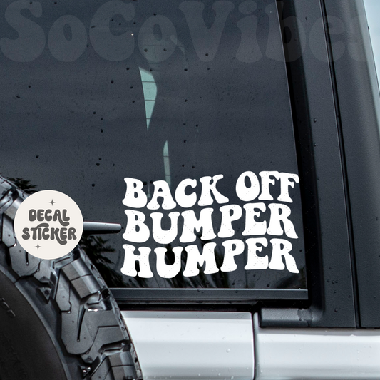 Car decal - Back off bumper humper