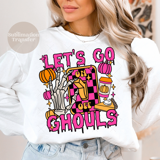 Let's go ghouls | Sublimation transfer