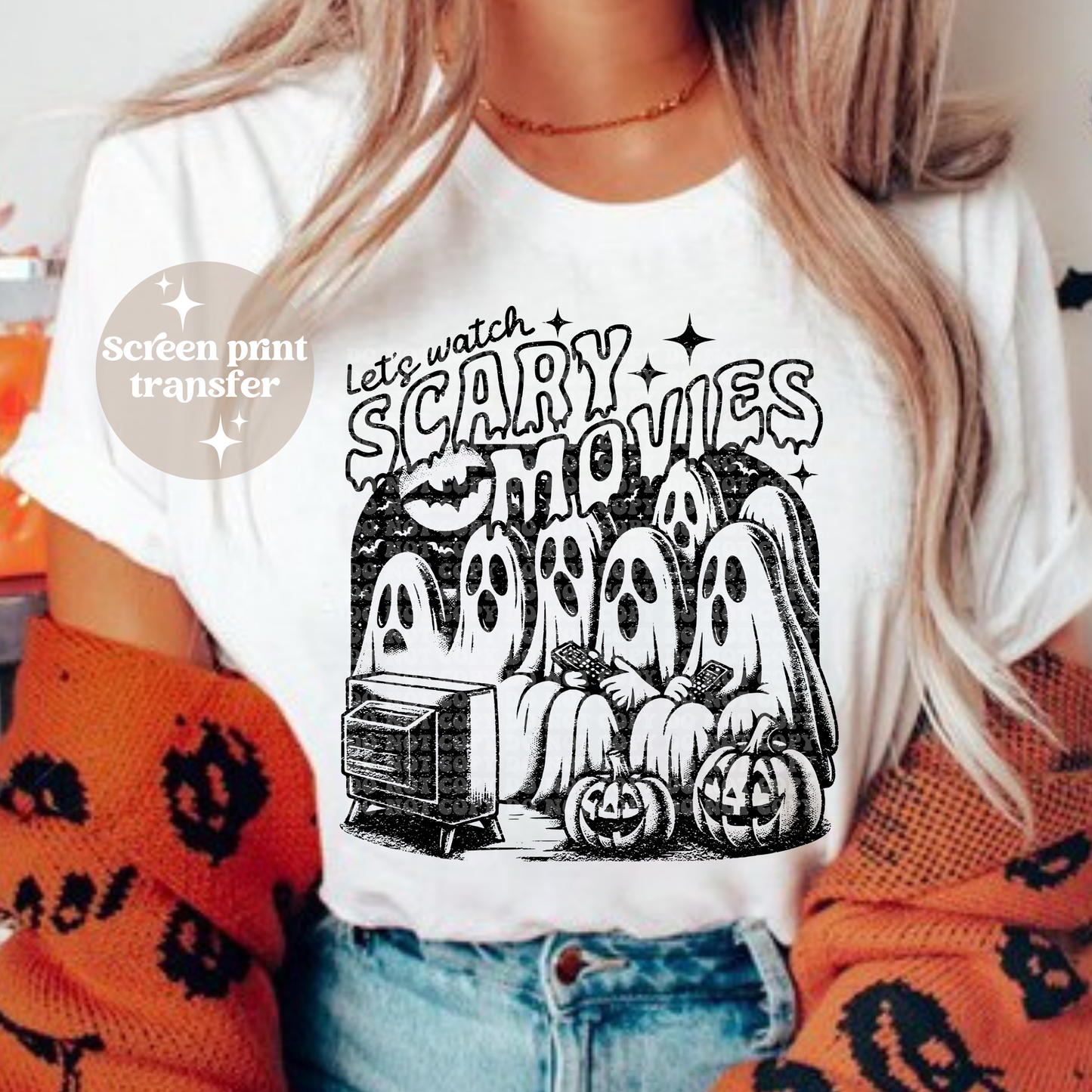 Let's watch scary movies | Screen print