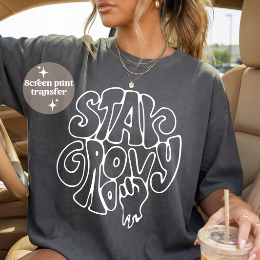Stay groovy | Screen print